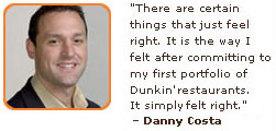 Danny Costa, Dunkin' Franchisee